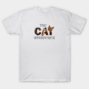 The Cat Whisperer - Bengal cat oil painting word art T-Shirt